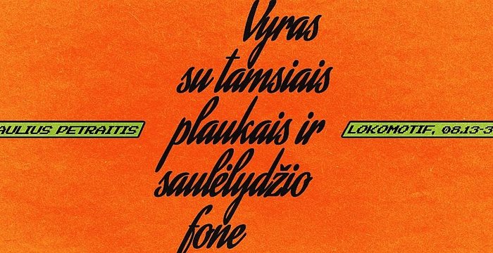 Lentvaryje – paroda „Vyras su tamsiais plaukais ir saulėlydžio fone“