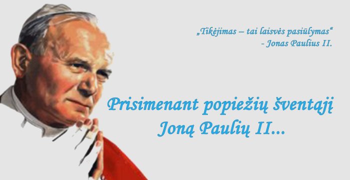 Popiežiaus Jono Pauliaus II 100-ąsias gimimo metines kviečia paminėti Lentvario kultūros rūmai