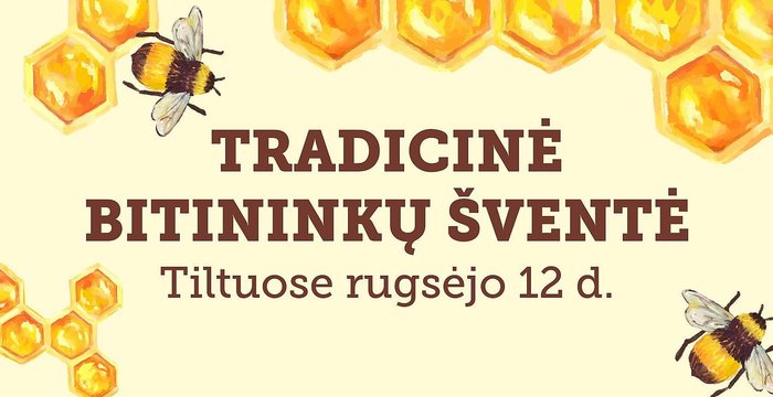 Kviečia tradicinė bitininkų šventė Tiltuose  