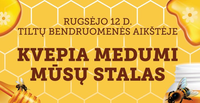 Rugsėjo 12 d. Tiltuose – šventė „Kvepia medumi mūsų stalas“