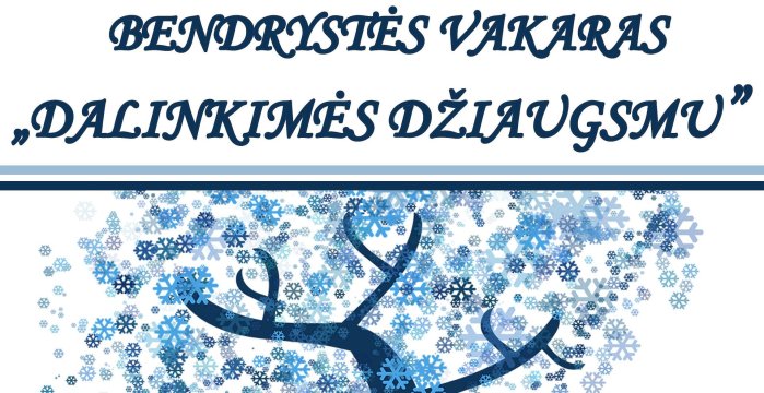 Rūdiškių kultūros centras kviečia į bendrystės vakarą „Dalinkimės džiaugsmu“