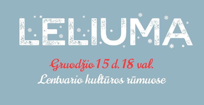 Kviečia advento tradicijų vakaronė „Leliuma“