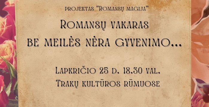 Kviečiame į romansų vakarą „Be meilės nėra gyvenimo“