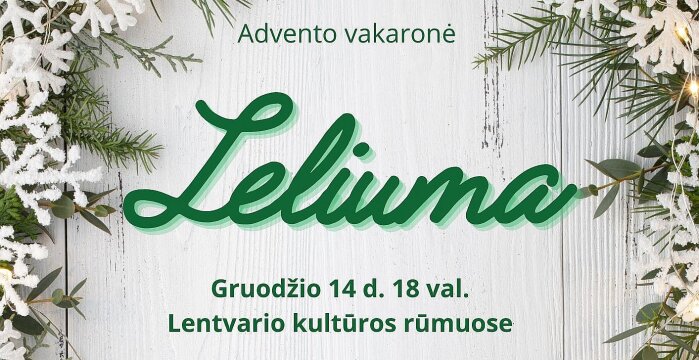 Lentvario kultūros rūmai kviečia Adventą praleisti bendrystėje