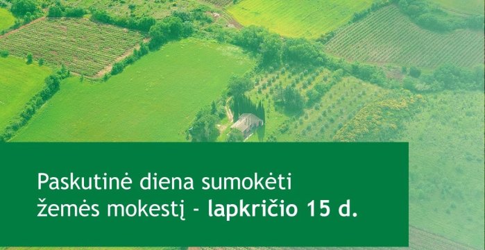  Žemės mokestį sumokėti reikia iki lapkričio 15 d.