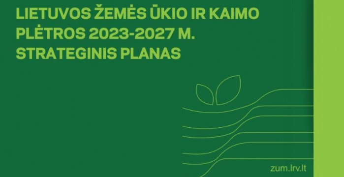 Trakų rajono savivaldybėje bus pristatomas Lietuvos žemės ūkio ir kaimo plėtros 2023–2027 m....