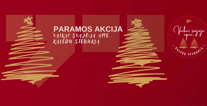 Tęsiame kalėdinę labdaros akciją „Vaikai svajoja apie... Kalėdų stebuklą“