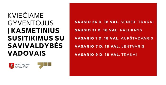 Sausio 26 d. savivaldybės komandos nariai susitiks su Senųjų Trakų seniūnijos gyventojais
