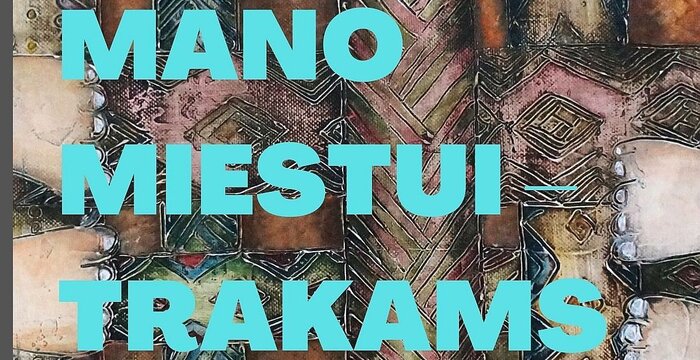 Savivaldybėje – Trakų meno mokyklos mokinių kūrybos paroda „Mano miestui – Trakams“‘
