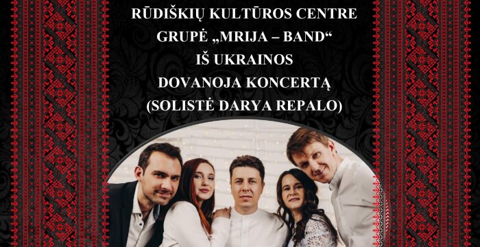 Rūdiškėse kviečia grupės iš Ukrainos „Mrija–Band“ koncertas 