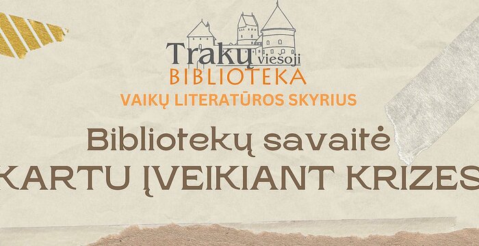 „Kartu įveikiant krizes“ su Vaikų literatūros skyriumi