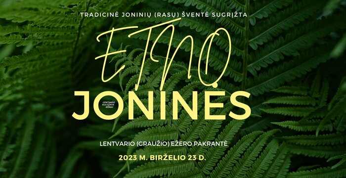 „ ETNO Joninės“ kviečia į Lentvarį!