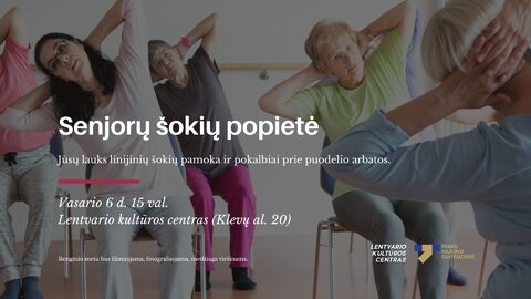 Lentvaryje kviečia senjorų šokių popietė