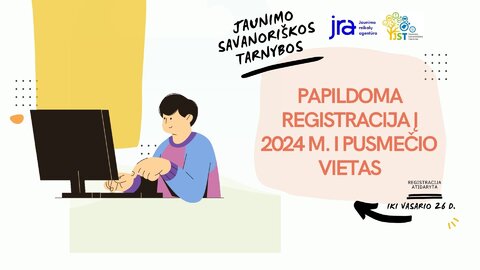 Paskelbta papildoma registracija į 2024 m. I pusmečio Jaunimo savanoriškos tarnybos programos vietas