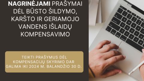 Socialinės paramos skyrius toliau priima prašymus dėl būsto šildymo, karšto ir geriamojo vandens...