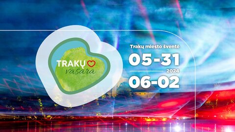 Dalyvauti kviečia Trakų miesto šventė „Trakų vasara“ !