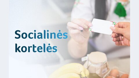 Svarbi informacija socialinių kortelių naudotojams Trakų rajono savivaldybėje