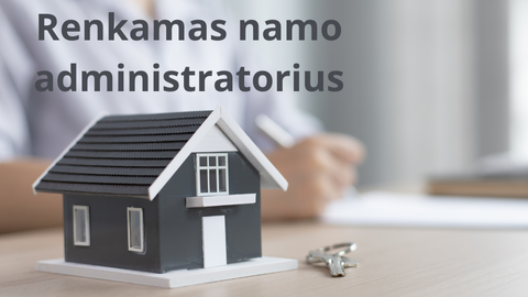 Dėl daugiabučio namo Tujų g. 1, Lentvaryje, administratoriaus pasirinkimo