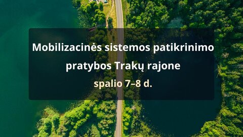 Mobilizacinės sistemos patikrinimo pratybos Trakų rajone
