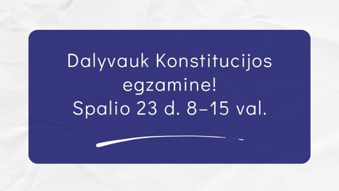 Konstitucijos egzaminas 2025: pasitikrinkite savo žinias