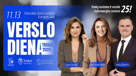 Verslo diena Trakuose 2025 ir naujos iniciatyvos 