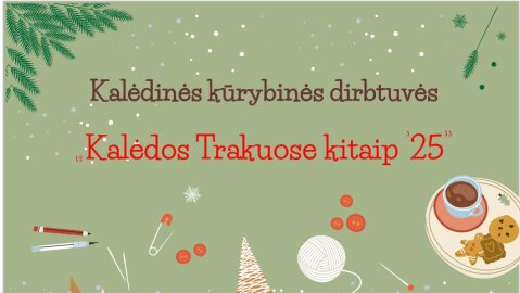 Kviečia „Kalėdos Trakuose kitaip‘25“ renginiai 