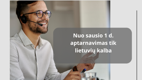 Nuo sausio 1 d. tiesioginis gyventojų aptarnavimas – tik valstybine kalba