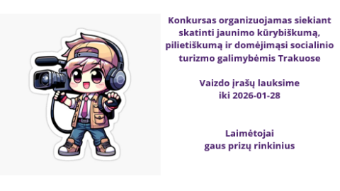 Kviečiame dalyvauti konkurse „Socialinis turizmas Trakuose jaunimo akimis“