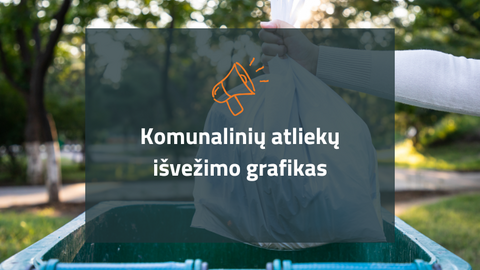 Skelbiamas atliekų surinkimo 2026 m. grafikas