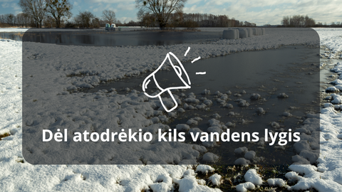 Atodrėkis Lietuvoje: kils vandens lygis