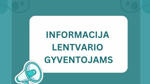 Informacija Lentvario gyventojams