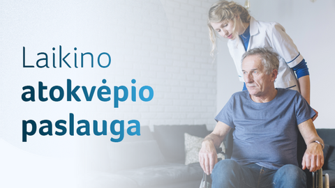 Kviečiame pasinaudoti laikino atokvėpio paslauga