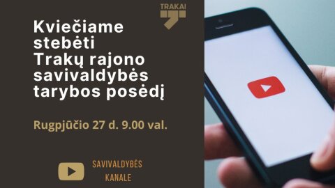 Trakų rajono savivaldybės tarybos posėdžio tiesioginė transliacija