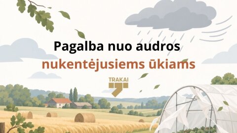 Pagalba nuo audros nukentėjusiems ūkiams
