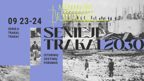 Istorinių sostinių forumas „Senieji Trakai: 2030“